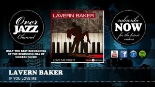 Video thumbnail of "Lavern Baker - If You Love Me (1957)"