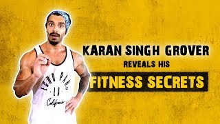 Karan Singh Grover reveals His Fitness Secrets | AskMen India