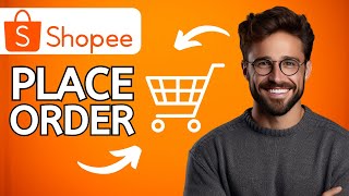 How to Order in Shopee (2025) | Place Orders in Shopee