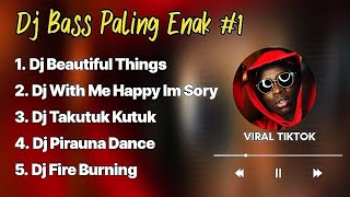 DJ FULL BASS BEAUTIFUL THINGS x WITH ME HAPPY IM SORY x FIRE BURNING VIRAL TIKTOK 2024