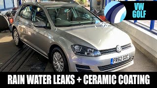 Rain Water Leak + Ceramic Coating | VW Golf | #CeramicCoating