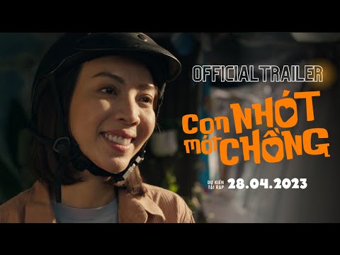 CON NHÓT MÓT CHỒNG | OFFICIAL TRAILER | KHỞI CHIẾU 28.04.2023 2023 Mới