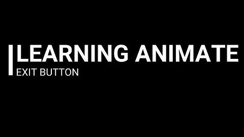 ANIMATE 2020 TUTORIAL: EXIT BUTTON