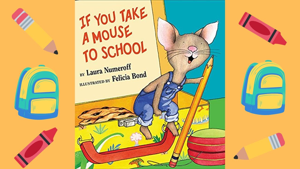 If you Take a Mouse to School Read Aloud YouTube