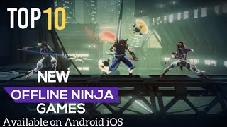 TOP 10 BEST NINJA Games for ANDROID & iOS of 20231 High Graphics Offline TOP 10 BEST NINJA Games for ANDROID & iOS of 20231 High Graphics Offline