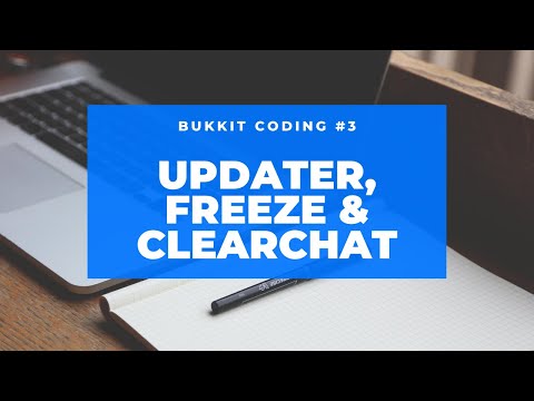 Bukkit Speed Coding Episode 3 - Updater, Freeze & Clearchat