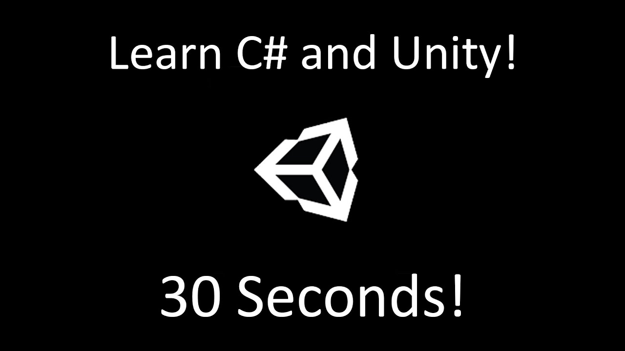 Learn C# and Unity in 30 seconds! - YouTube