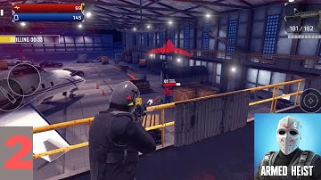 Armed Heist - Gameplay Walkthrough Part 2 (Android, iOS)