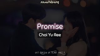 ‌Choi Yu Ree `Promise` Easy Lyrics | OST Queen of Tears Part 9 [Sub Indo]