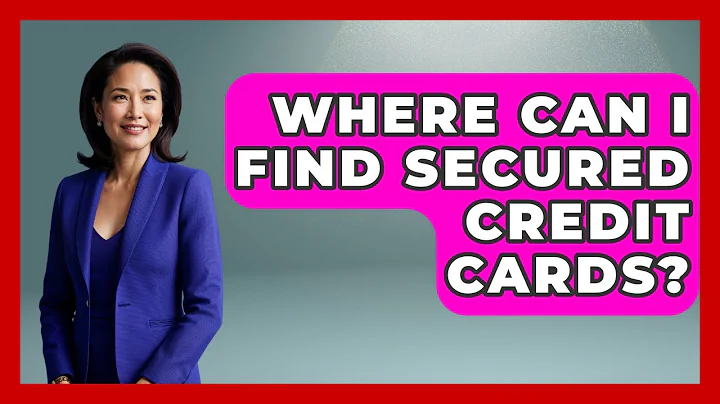 Where Can I Find Secured Credit Cards? - Your Bankruptcy Advisors