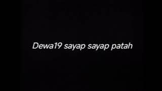 DEWA19 SAYAP SAYAP PATAH - DRUMLESS