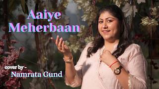 Aaiye Meherbaa | Cover By Namrata Gund | Asha Bhosle | Madhubala, Ashok Kumar |Howrah Bridge
