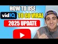 How To Use VidIQ To SKYROCKET Your Views on YouTube in 2025 (VidIQ Tutorial For Beginners)
