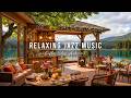 Unwind with Smooth Jazz Instrumental Music 🌞 Summer Coffee Shop Ambience & Jazz Relaxing Music