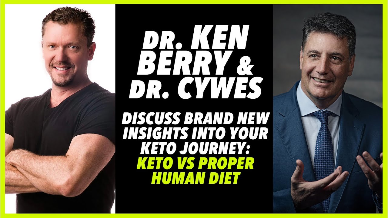 ⁣DRS BERRY AND CYWES DISCUSS BRAND NEW INSIGHTS INTO YOUR KETO JOURNEY: KETO VS PROPER HUMAN DIET
