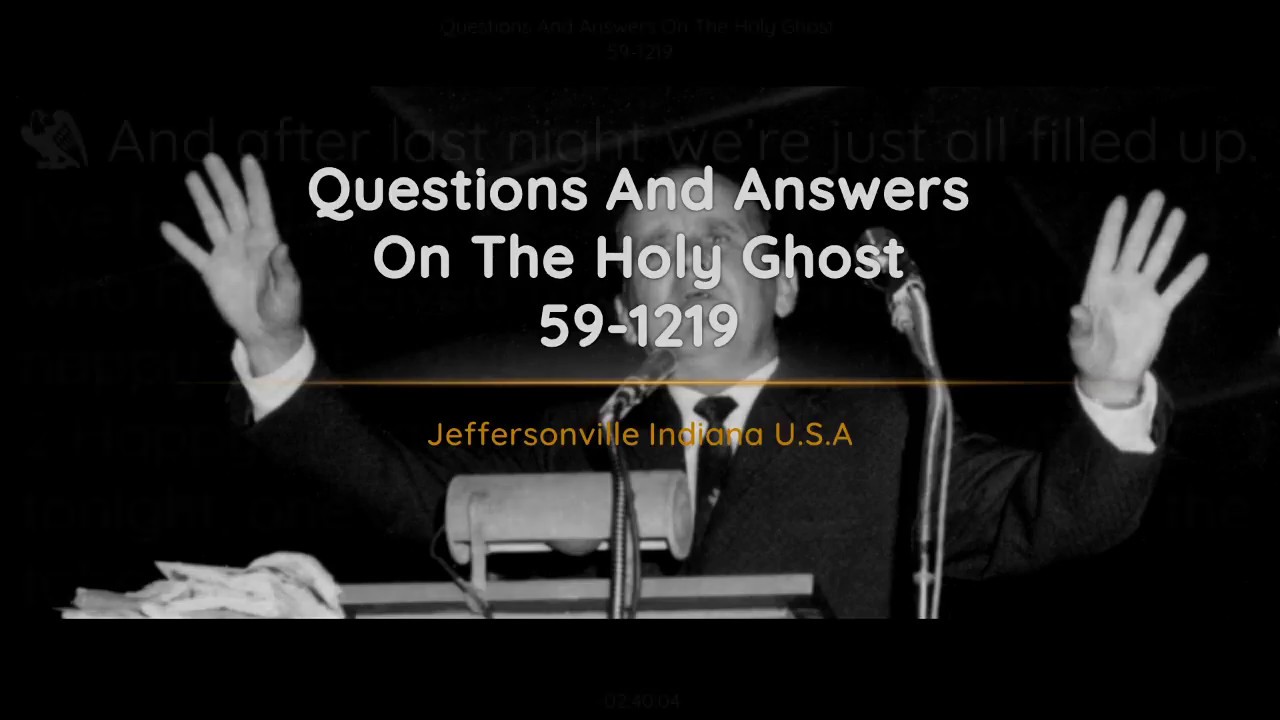 59-1219 Questions And Answers On The Holy Ghost | William Branham
