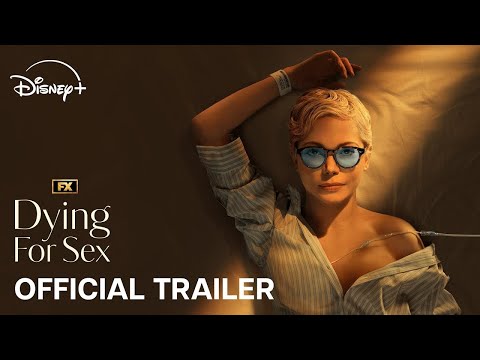 FX&#039;s Dying for Sex | Official Trailer | Disney+