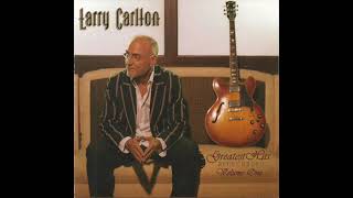 Larry Carlton –  Hello Tomorrow