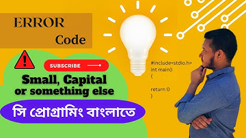 Problem 07: check a character small or capital letter || C programming Bangla tutorial - #error_code