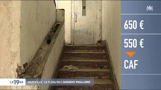 Marseille : le fléau du logement insalubre