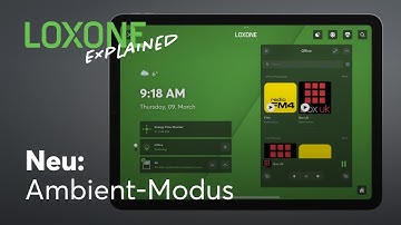 Neu: Loxone App – Ambient-Modus I Loxone Explained [4k]