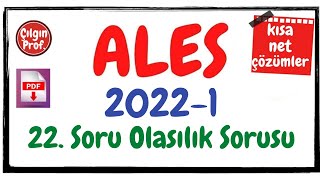 22. SORU OLASILIK SORUSU ALES MATEMATİK (2022/1)