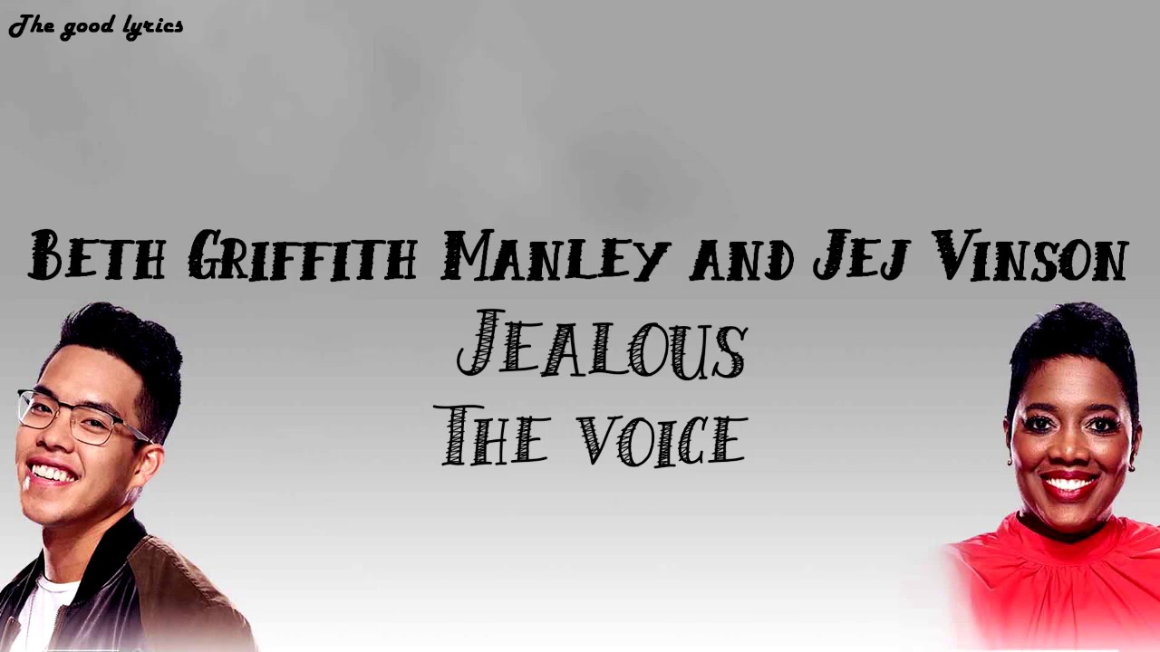 Beth Griffith Manley and Jej Vinson - Jealous (Lyrics) - The Voice Battles 2019 - YouTube
