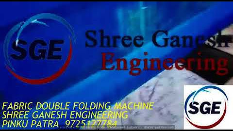 FABRIC DOUBLE FOLDING LAPPING MACHINE / SHREE GANESH ENGINEERING
