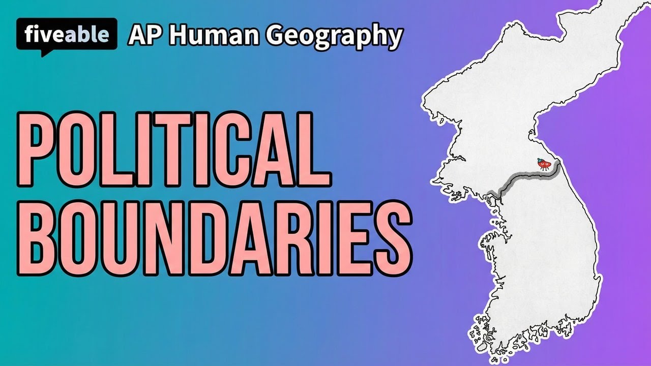 AP Human Geography - Unit 4: Boundaries & Disputes | Fiveable Cram Archive