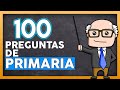 🧠 100 PREGUNTAS DE PRIMARIA 👉【CON OPCIONES ✔】