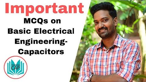 Capacitors MCQs - Polytechnic Lecturer/Asst Engineer/Assistant Professor/SSCJE/GATE/ESE/ISRO/DRDO