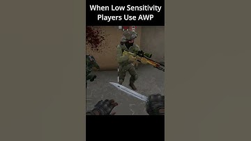 CS GO - When Low Sensitivity Players Use AWP