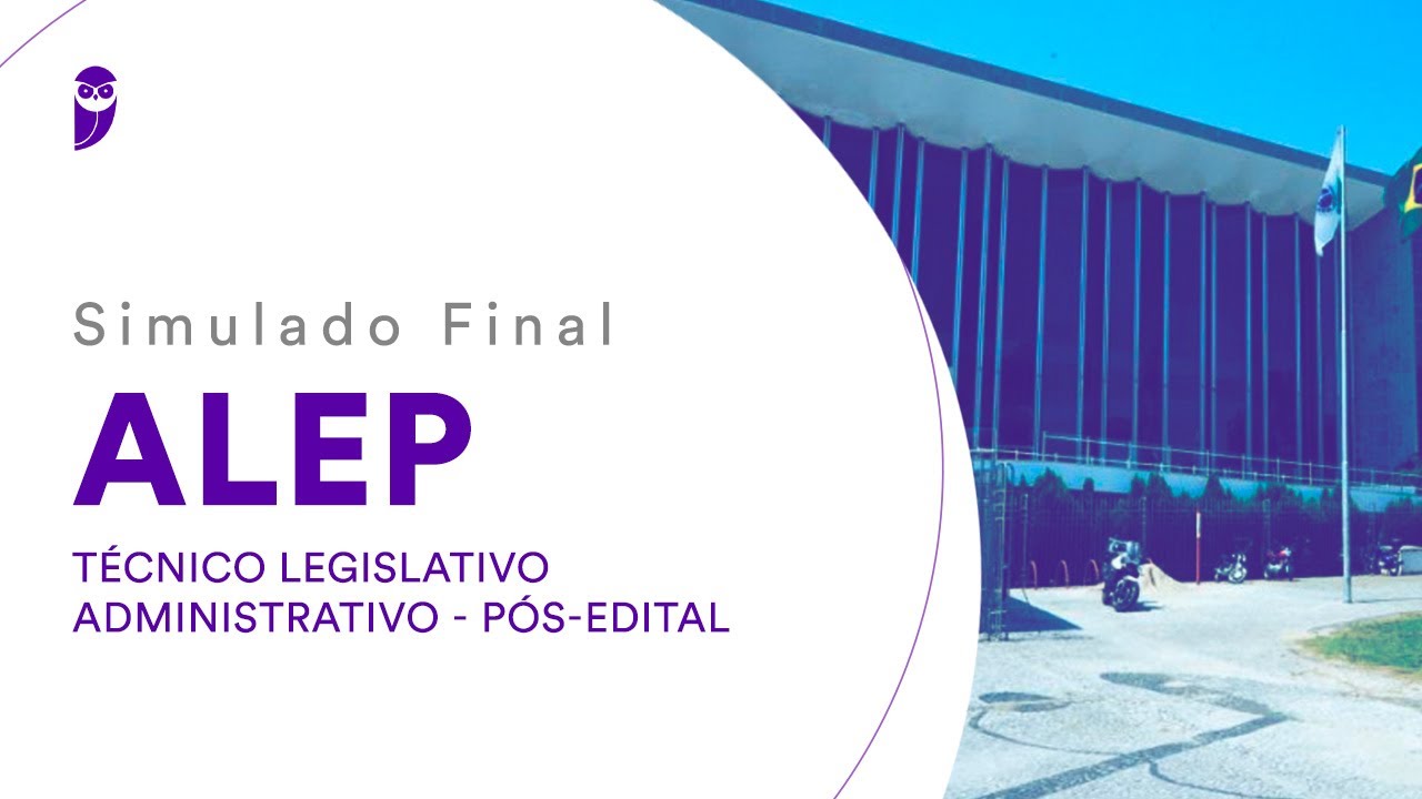 Simulado Final ALEP – Técnico Legislativo - Administrativo – Pós-Edital ...
