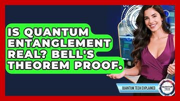 Is Quantum Entanglement Real? Bell