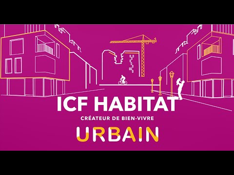 Découvrez tout ICF Habitat en 3 minutes