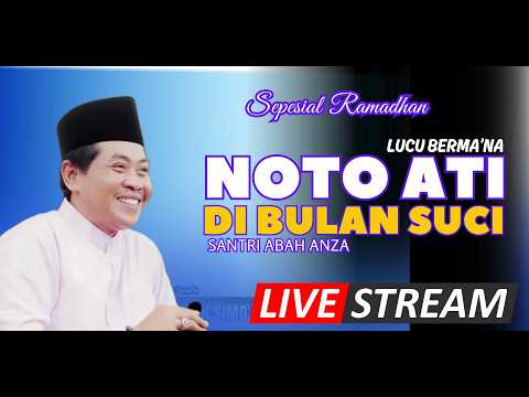 🔴LIVE SPESIAL RAMADHAN | NGAJI NOTO ATI