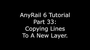 AnyRail 6 Tutorial Video 33: Copying Lines To A New Layer