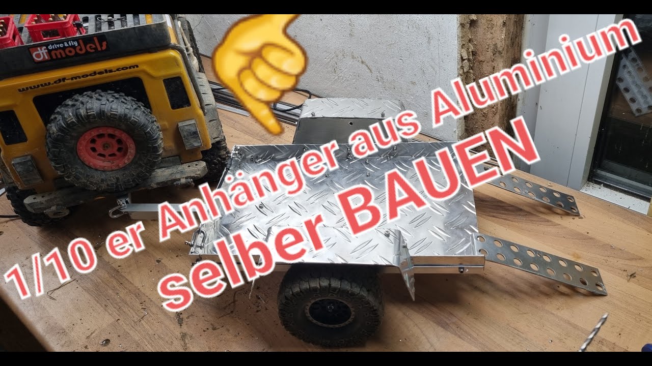 RC Crawler Anhänger 1:10 selber bauen aus Aluminium (Anleitung) für unter  35€ Trailer 
