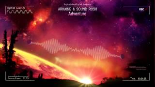 Arkaine \& Sound Rush - Adventure [Mastered Rip]