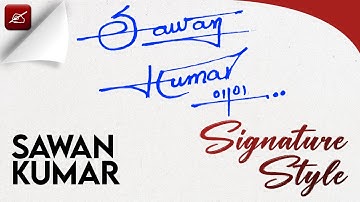 ✔️ Sawan Kumar Name Signature Design - S Signature Style - How to Signature Your Name