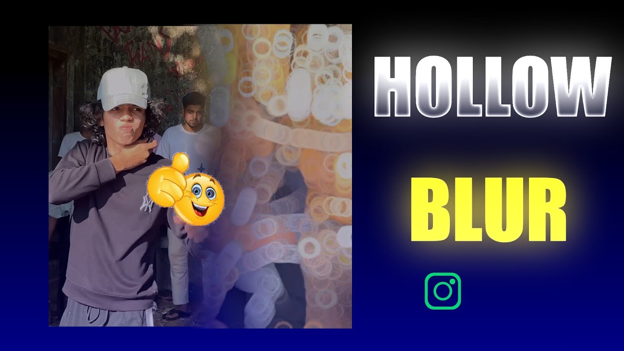 Abu Salim & Smithrathod Hollow Circles Blur Effect | Big Hollow Lens Blur Editing
