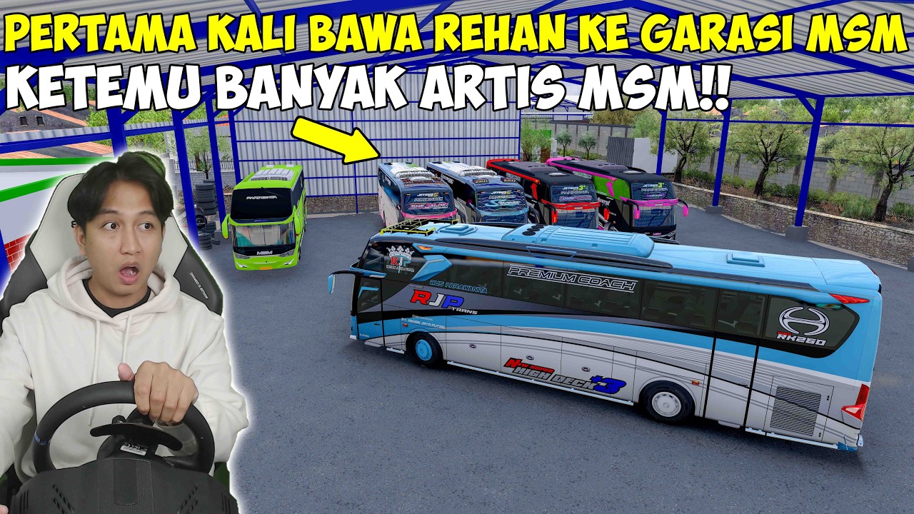 PERTAMA KALI AKU BAWA REHAN RJP TRANS KE GARASI MSM !! KAGET BANYAK ...