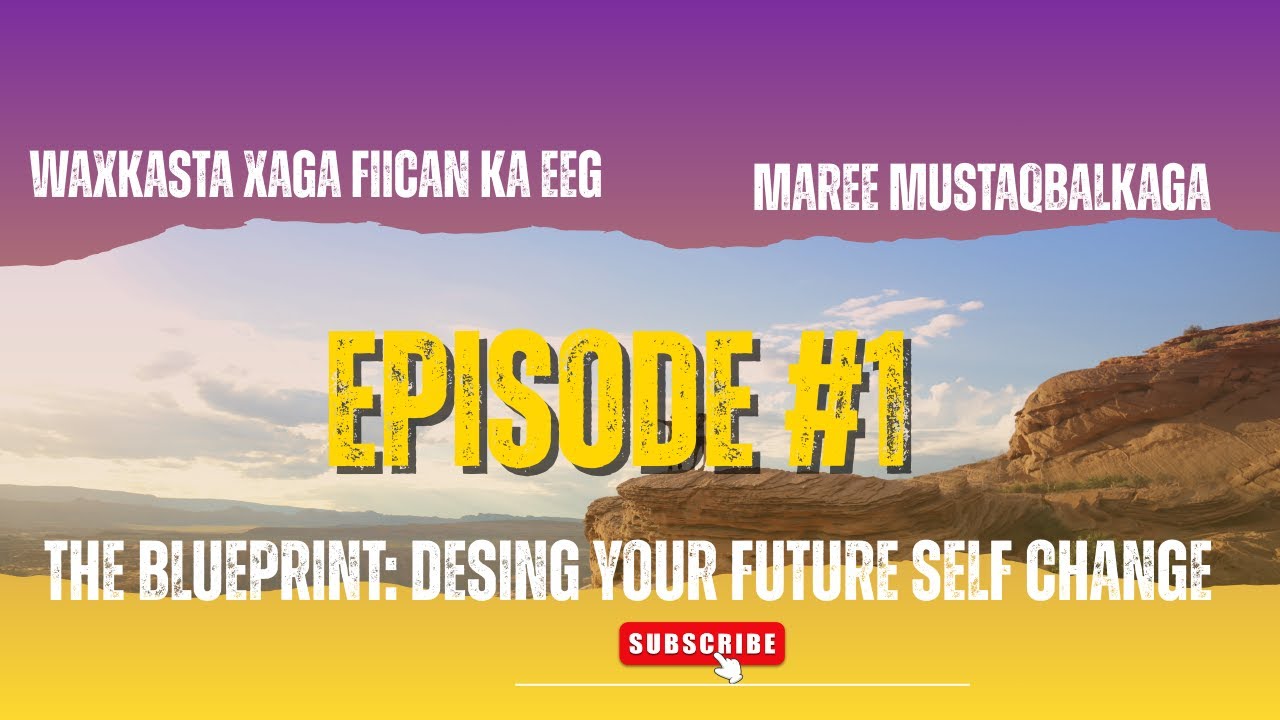 qorshaha  Noloshaada | Sidaad U Dhisan Lahayd  Mustaqbalkaaga | Dhiirrigelin Nolosha & Maskax Dhisid