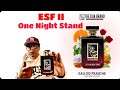 ESF II : One Night Stand @TheDuaBrand @EauSoFraiche
