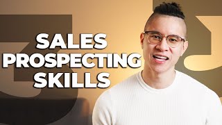 3 Most Important Skills in Sales Prospecting