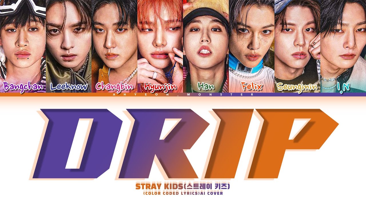 Drip君ページ AI COVER] 'DRIP' STRAY KIDS | COLOR CODED LYRICS (Original by