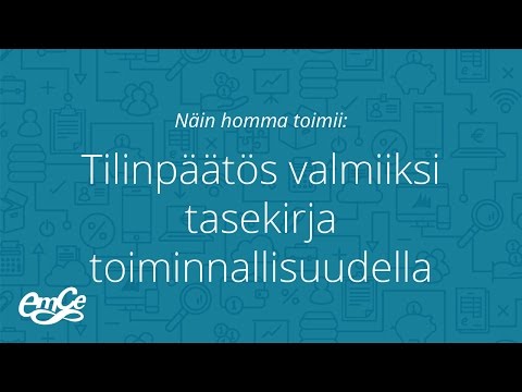 Tasekirja | Tilinpäätös valmiiksi tasekirja toiminnallisuudella | EmCe™