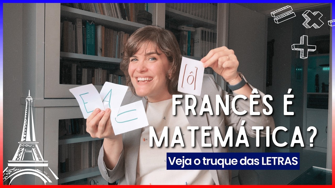Francês Fácil: Descubra a Matemática das Letras