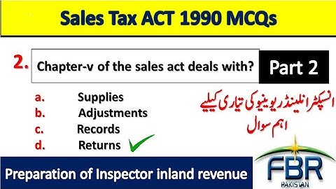 Fpsc inspector inland revenue Preparation | Sales tax Act 1990 Important Mcqs | IRS | IIR |Part-2