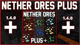 Nether Ores Plus  | 1.4.0 Update | Mod Showcase